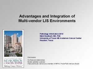 Advantages and Integration of Multivendor LIS Environments Pathology