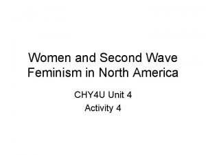 Women and Second Wave Feminism in North America