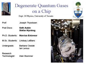 Degenerate Quantum Gases on a Chip Dept Of