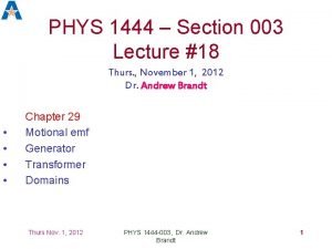 PHYS 1444 Section 003 Lecture 18 Thurs November