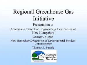 Regional Greenhouse Gas Initiative Presentation to American Council