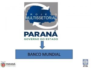 BANCO MUNDIAL CONTRATO N 8201 BR Assinado em