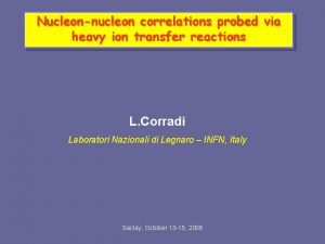 Nucleonnucleon correlations probed via heavy ion transfer reactions