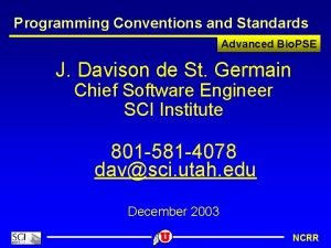 Programming Conventions and Standards Advanced Bio PSE J