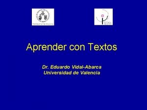 Aprender con Textos Dr Eduardo VidalAbarca Universidad de