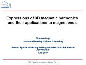 Expressions of 3 D magnetic harmonics and their