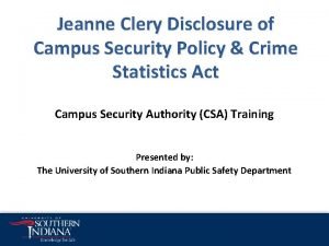 Jeanne Clery Disclosure of Campus Security Policy Crime