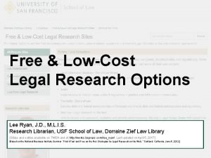 Free LowCost Legal Research Options Lee Ryan J