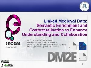 Linked Medieval Data Semantic Enrichment and Contextualisation to