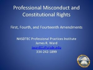 Professional Misconduct and Constitutional Rights First Fourth and