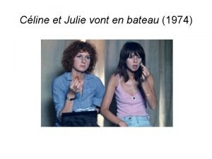 Cline et Julie vont en bateau 1974 Jacques