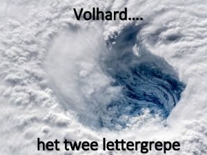 Volhard het twee lettergrepe Die perfekte storm onheil