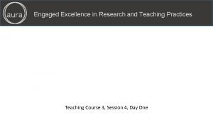 aura Engaged Excellence in Research and Teaching Practices