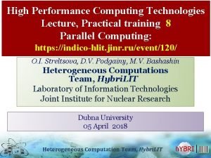 High Performance Computing Technologies Lecture Practical training 8