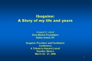 Ibogaine stories