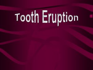 Tooth eruption is defined as T he movement