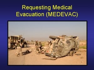Medevac request Medevac request