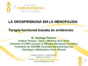 LA DROSPIRENONA EM LA MENOPAUSIA Terapia hormonal basada