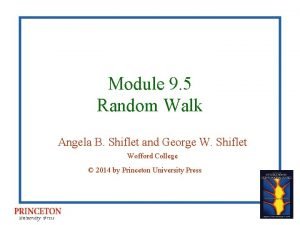 Module 9 5 Random Walk Angela B Shiflet