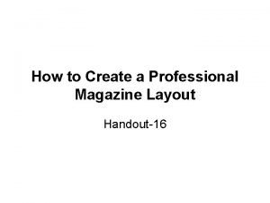 How to print a professional magazine