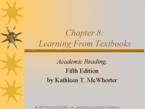 Chapter 8 Learning From Textbooks Academic Reading Fifth