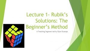 How to solve the rubik's cube beginners method
