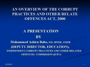 AN OVERVIEW OF THE CORRUPT PRACTICES AND OTHER