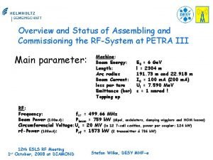 Overview and Status of Assembling and Commissioning the