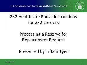 232 Healthcare Portal Instructions for 232 Lenders Processing