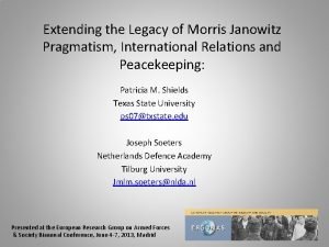 Extending the Legacy of Morris Janowitz Pragmatism International