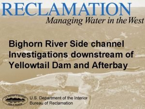 Bighorn River Side channel Investigations downstream of Yellowtail
