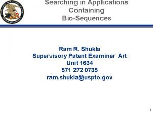 Searching in Applications Containing BioSequences Ram R Shukla