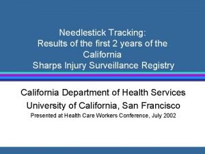 Needlestick Tracking Results of the first 2 years