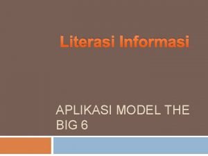 Model literasi informasi the big 6