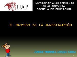 UNIVERSIDAD ALAS PERUANAS FILIAL AREQUIPA ESCUELA DE EDUCACION