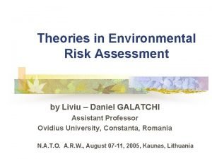 Theories in Environmental Risk Assessment by Liviu Daniel