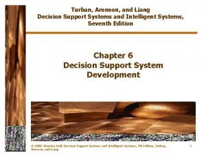 Turban Aronson and Liang Decision Support Systems and