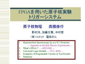 FPGA 1 2 3 4 5 Hypernuclear Spectroscopy