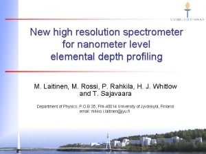 New high resolution spectrometer for nanometer level elemental