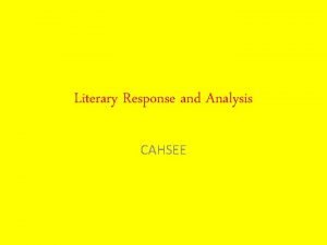 Literary Response and Analysis CAHSEE F L T