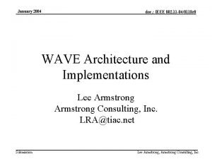 January 2004 doc IEEE 802 11 040118 r