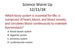 Science Warm Up 121118 Which body system is