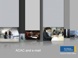 ACAC and email Advisory Committee on Academic Computing