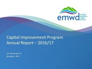 Capital Improvement Program Annual Report 201617 Joe Mouawad