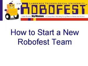 How to Start a New Robofest Team How