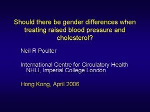Should there be gender differences when treating raised