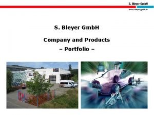 S Bleyer Gmb H Company and Products Portfolio