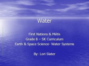 Water First Nations Mtis Grade 8 SK Curriculum