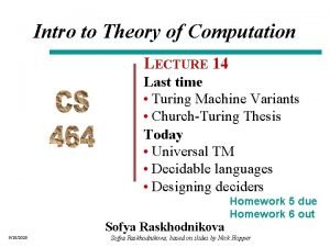 Intro to Theory of Computation LECTURE 14 Last