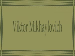 Viktor mikhaylovich